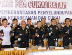 Capaian Kinerja Bea Cukai Batam, Tercatat 364 Lakukan Penindakan dan Berantas Penyelundupan