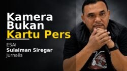 Kamera Bukan Kartu Pers